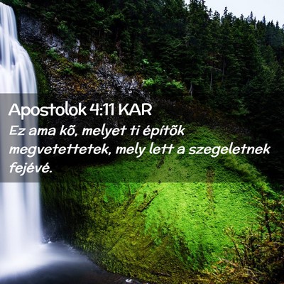 Picture 02 - Apostolok 4:11 KAR - Ez ama kõ, melyet ti építõk megvetettetek, - Bible Verse Picture