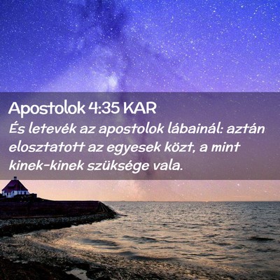Picture 02 - Apostolok 4:35 KAR - És letevék az apostolok lábainál: aztán - Bible Verse Picture