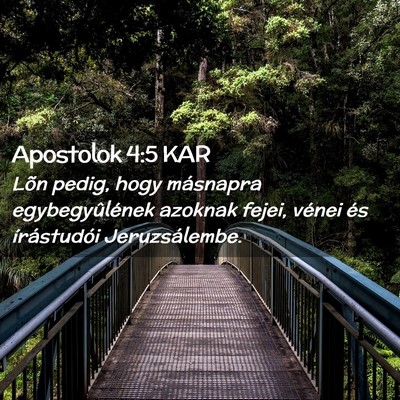 Picture 02 - Apostolok 4:5 KAR - Lõn pedig, hogy másnapra egybegyûlének - Bible Verse Picture