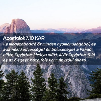Picture 02 - Apostolok 7:10 KAR - És megszabadítá õt minden nyomorúságából, - Bible Verse Picture