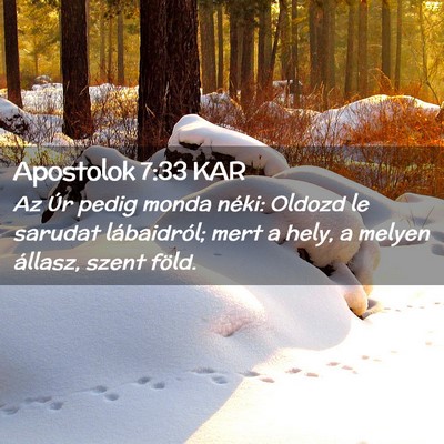 Picture 02 - Apostolok 7:33 KAR - Az Úr pedig monda néki: Oldozd le sarudat - Bible Verse Picture