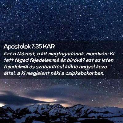 Picture 02 - Apostolok 7:35 KAR - Ezt a Mózest, a kit megtagadának, mondván: Ki - Bible Verse Picture