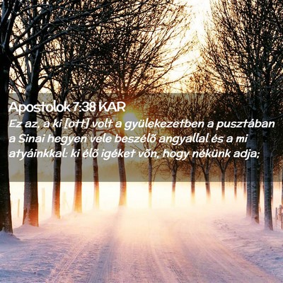 Picture 02 - Apostolok 7:38 KAR - Ez az, a ki [ott] volt a gyülekezetben a - Bible Verse Picture