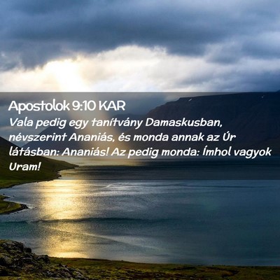 Picture 02 - Apostolok 9:10 KAR - Vala pedig egy tanítvány Damaskusban, - Bible Verse Picture