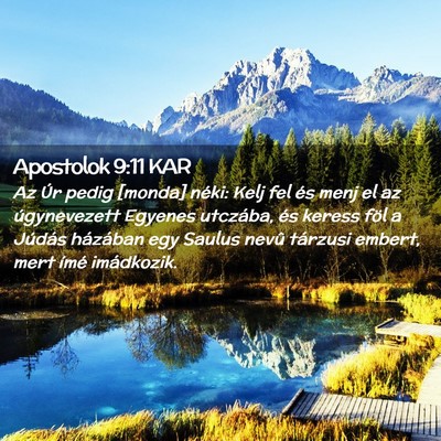 Picture 02 - Apostolok 9:11 KAR - Az Úr pedig [monda] néki: Kelj fel és menj el - Bible Verse Picture