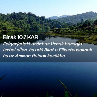 Picture 02 - Bírák 10:7 KAR - Felgerjedett azért az Úrnak haragja Izráel - Bible Verse Picture