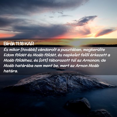 Picture 02 - Bírák 11:18 KAR - És mikor [tovább] vándorolt a pusztában, - Bible Verse Picture