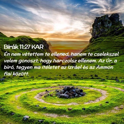 Picture 02 - Bírák 11:27 KAR - Én nem vétettem te ellened, hanem te cselekszel - Bible Verse Picture