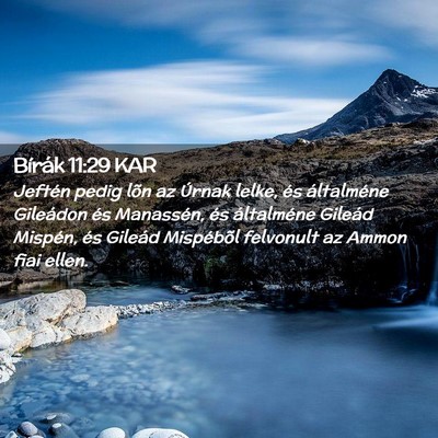 Picture 02 - Bírák 11:29 KAR - Jeftén pedig lõn az Úrnak lelke, és - Bible Verse Picture