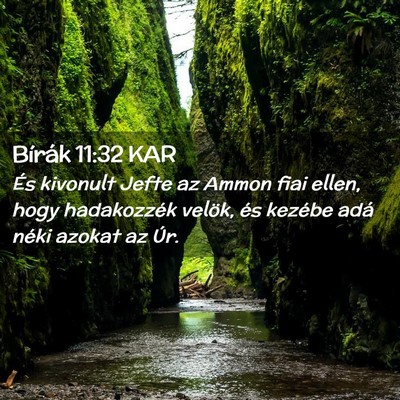 Picture 02 - Bírák 11:32 KAR - És kivonult Jefte az Ammon fiai ellen, hogy - Bible Verse Picture