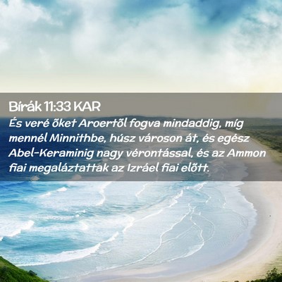 Picture 02 - Bírák 11:33 KAR - És veré õket Aroertõl fogva mindaddig, míg - Bible Verse Picture