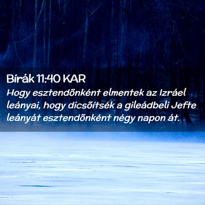 Picture 02 - Bírák 11:40 KAR - Hogy esztendõnként elmentek az Izráel - Bible Verse Picture