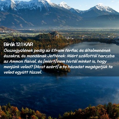 Picture 02 - Bírák 12:1 KAR - Összegyûlének pedig az Efraim férfiai, és - Bible Verse Picture