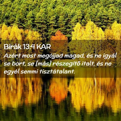 Picture 02 - Bírák 13:4 KAR - Azért most megójjad magad, és ne igyál se - Bible Verse Picture