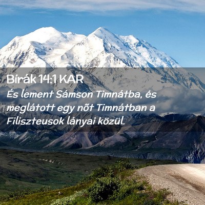 Picture 02 - Bírák 14:1 KAR - És lement Sámson Timnátba, és meglátott egy - Bible Verse Picture