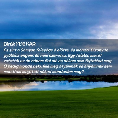 Picture 02 - Bírák 14:16 KAR - És sírt a Sámson felesége õ elõtte, és - Bible Verse Picture
