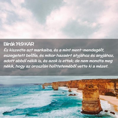 Picture 02 - Bírák 14:9 KAR - És kiszedte azt markaiba, és a mint - Bible Verse Picture