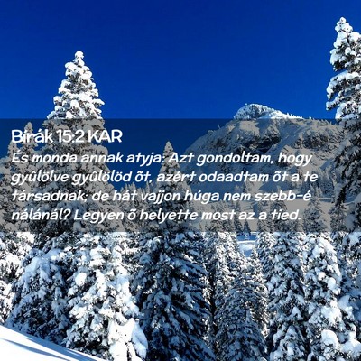Picture 02 - Bírák 15:2 KAR - És monda annak atyja: Azt gondoltam, hogy - Bible Verse Picture
