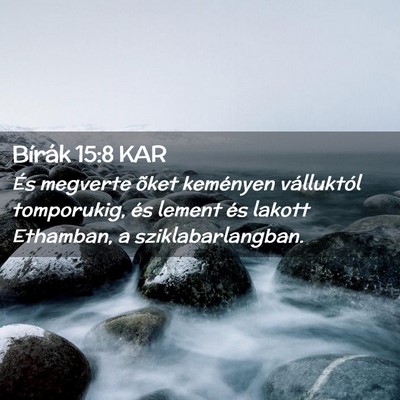 Picture 02 - Bírák 15:8 KAR - És megverte õket keményen válluktól - Bible Verse Picture