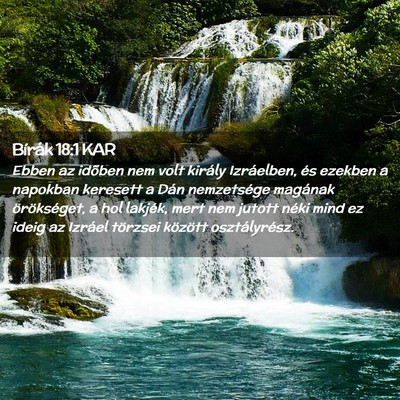 Picture 02 - Bírák 18:1 KAR - Ebben az idõben nem volt király Izráelben, és - Bible Verse Picture