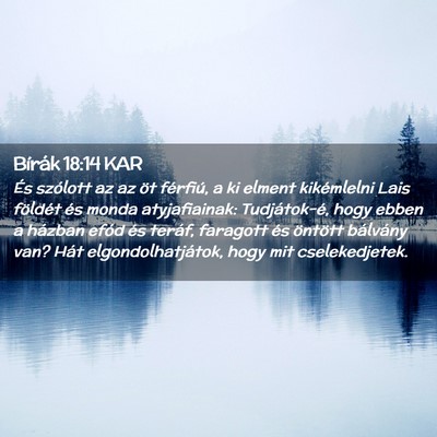Picture 02 - Bírák 18:14 KAR - És szólott az az öt férfiú, a ki elment - Bible Verse Picture