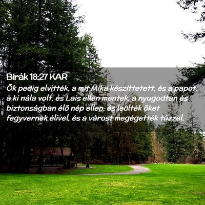 Picture 02 - Bírák 18:27 KAR - Õk pedig elvitték, a mit Míka készíttetett, - Bible Verse Picture