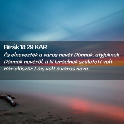 Picture 02 - Bírák 18:29 KAR - És elnevezték a város nevét Dánnak, - Bible Verse Picture