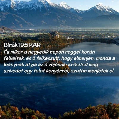 Picture 02 - Bírák 19:5 KAR - És mikor a negyedik napon reggel korán - Bible Verse Picture