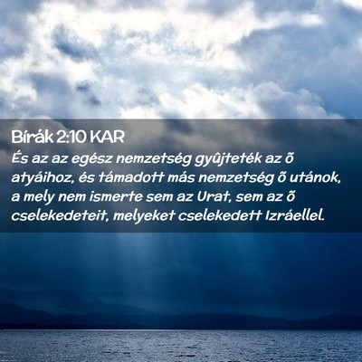 Picture 02 - Bírák 2:10 KAR - És az az egész nemzetség gyûjteték az õ - Bible Verse Picture