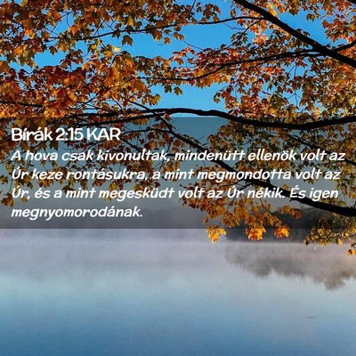 Picture 02 - Bírák 2:15 KAR - A hova csak kivonultak, mindenütt ellenök volt - Bible Verse Picture