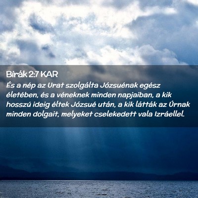 Picture 02 - Bírák 2:7 KAR - És a nép az Urat szolgálta Józsuénak egész - Bible Verse Picture