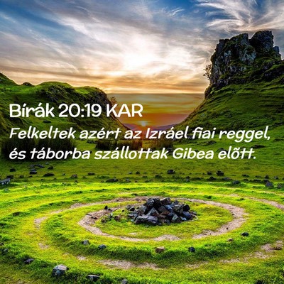 Picture 02 - Bírák 20:19 KAR - Felkeltek azért az Izráel fiai reggel, és - Bible Verse Picture