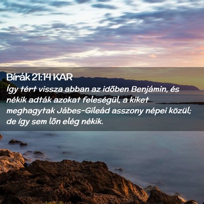 Picture 02 - Bírák 21:14 KAR - Így tért vissza abban az idõben Benjámin, és - Bible Verse Picture