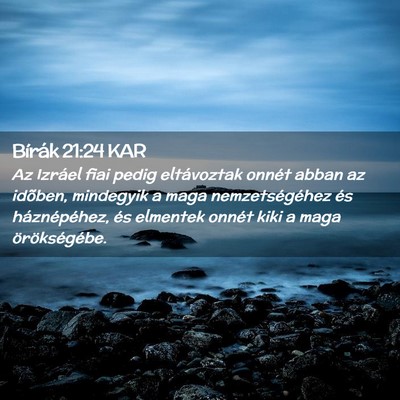 Picture 02 - Bírák 21:24 KAR - Az Izráel fiai pedig eltávoztak onnét abban az - Bible Verse Picture