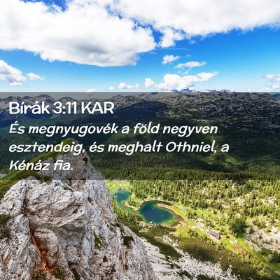 Picture 02 - Bírák 3:11 KAR - És megnyugovék a föld negyven esztendeig, és - Bible Verse Picture