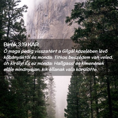 Picture 02 - Bírák 3:19 KAR - Õ maga pedig visszatért a Gilgál közelében - Bible Verse Picture
