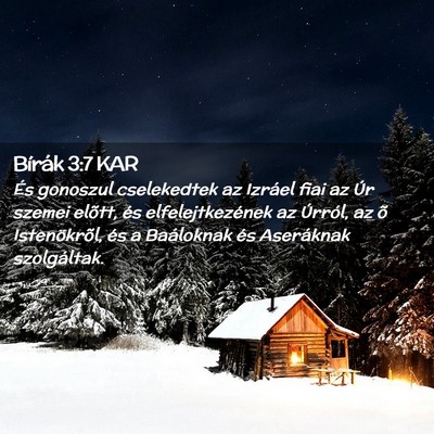 Picture 02 - Bírák 3:7 KAR - És gonoszul cselekedtek az Izráel fiai az Úr - Bible Verse Picture