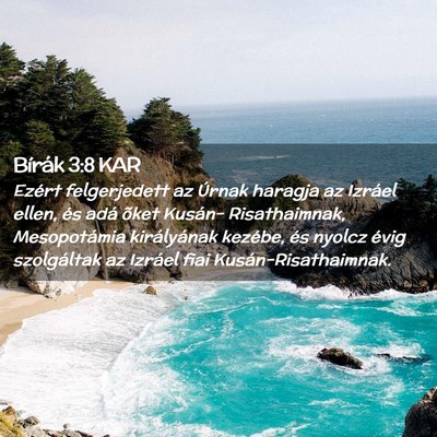 Picture 02 - Bírák 3:8 KAR - Ezért felgerjedett az Úrnak haragja az Izráel - Bible Verse Picture