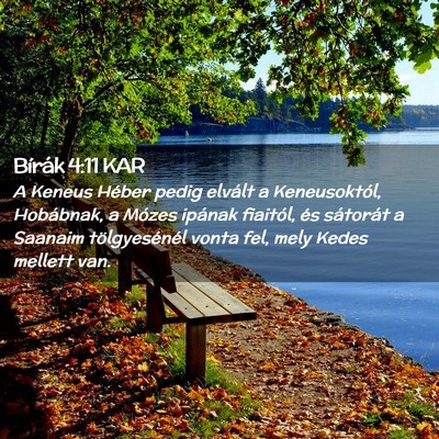 Picture 02 - Bírák 4:11 KAR - A Keneus Héber pedig elvált a Keneusoktól, - Bible Verse Picture