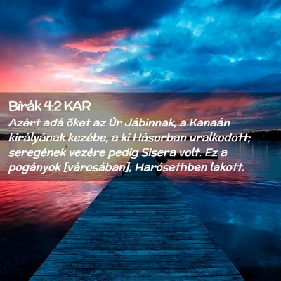 Picture 02 - Bírák 4:2 KAR - Azért adá õket az Úr Jábinnak, a Kanaán - Bible Verse Picture