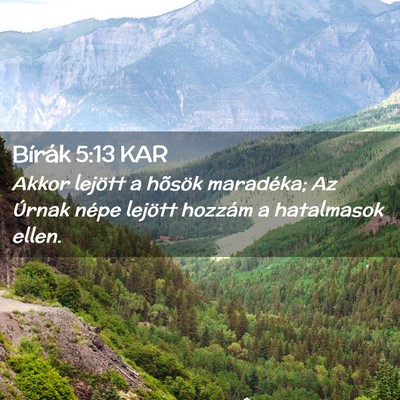 Picture 02 - Bírák 5:13 KAR - Akkor lejött a hõsök maradéka; Az Úrnak - Bible Verse Picture