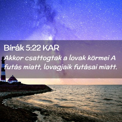 Picture 02 - Bírák 5:22 KAR - Akkor csattogtak a lovak körmei A futás miatt, - Bible Verse Picture