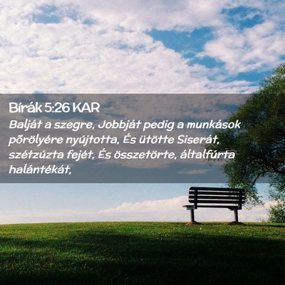 Picture 02 - Bírák 5:26 KAR - Balját a szegre, Jobbját pedig a munkások - Bible Verse Picture