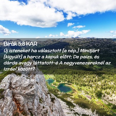 Picture 02 - Bírák 5:8 KAR - Új isteneket ha választott [a nép,] Mindjárt - Bible Verse Picture
