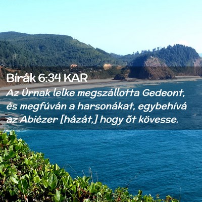 Picture 02 - Bírák 6:34 KAR - Az Úrnak lelke megszállotta Gedeont, és - Bible Verse Picture