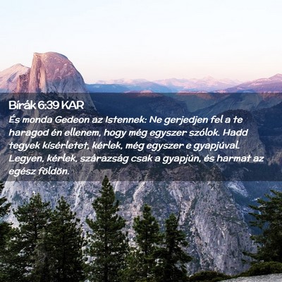 Picture 02 - Bírák 6:39 KAR - És monda Gedeon az Istennek: Ne gerjedjen fel a - Bible Verse Picture