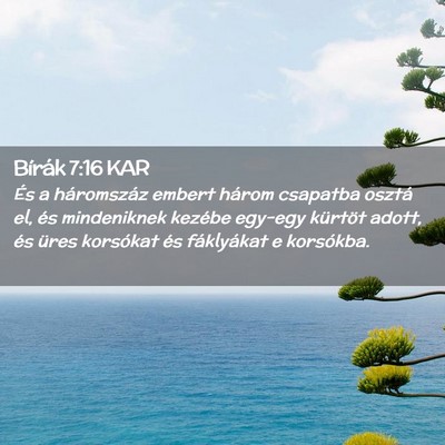 Picture 02 - Bírák 7:16 KAR - És a háromszáz embert három csapatba osztá - Bible Verse Picture