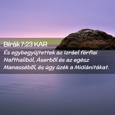 Picture 02 - Bírák 7:23 KAR - És egybegyûjtettek az Izráel férfiai - Bible Verse Picture