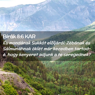 Picture 02 - Bírák 8:6 KAR - És mondának Sukkót elõljárói: Zébának és - Bible Verse Picture