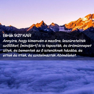 Picture 02 - Bírák 9:27 KAR - Annyira, hogy kimenvén a mezõre, - Bible Verse Picture
